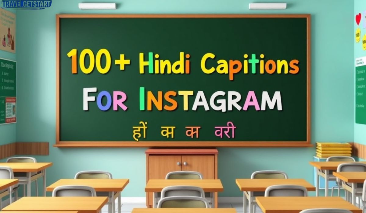 100+ Hindi Captions For Instagram इंस्टाग्राम के लिए ट्रेंडिंग हिंदी कैप्शन
