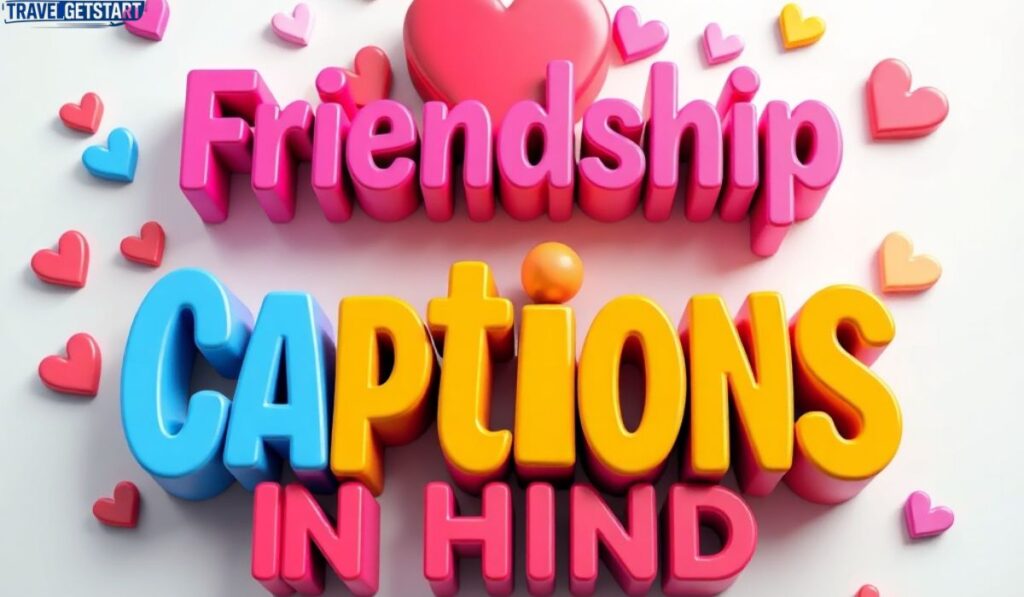 Friendship Captions in Hindi दोस्ती के लिए इंस्टाग्राम कैप्शन