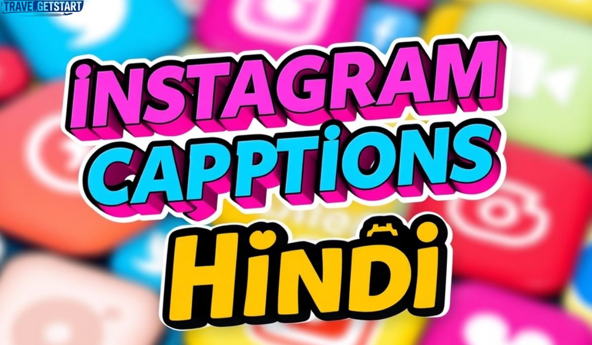 Instagram Captions Hindi 100+ Stylish, Attitude, Love & Friendship Captions