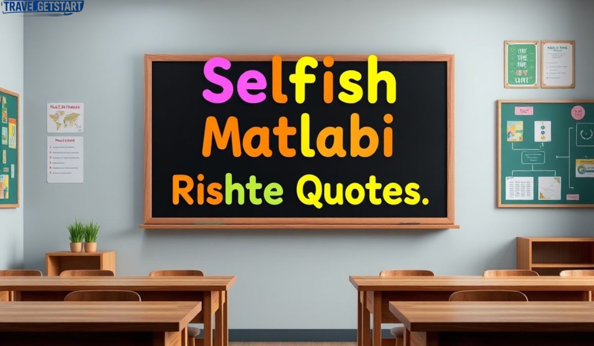 Selfish Matlabi Rishte Quotes