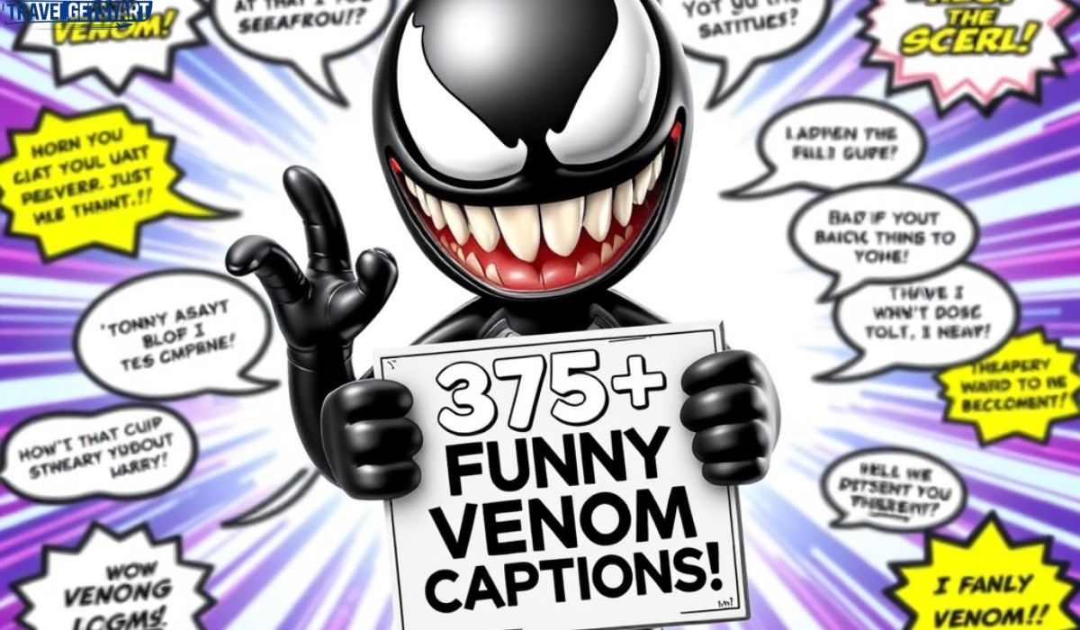 375+ Funny Venom Captions To Make Your Friends Laugh