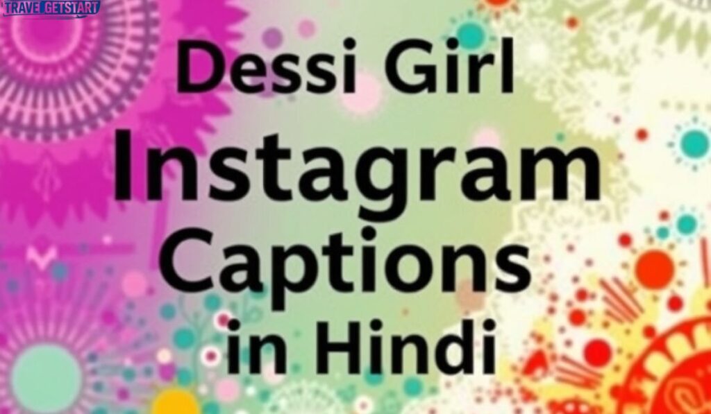 Desi Girl Instagram Captions In Hindi